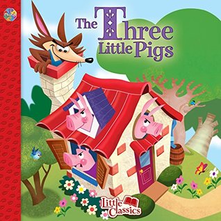 The Three Little Pigs (Little Classics)