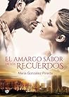 El amargo sabor de los recuerdos by María González Pineda