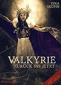 Valkyrie - Zurück ins Jetzt