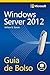 Windows Server 2012 - Guia de Bolso (Microsoft) (Portuguese Edition)