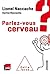 Parlez-vous cerveau ? (OJ.SCIENCES) by Lionel Naccache