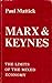 Marx and Keynes: The Limits...