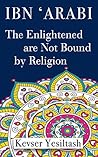 Ibn 'Arabi, The E...