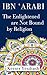 Ibn 'Arabi, The Enlightened are not bound by religion