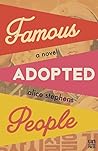 Famous Adopted People by Alice Stephens