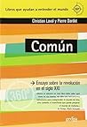 Común: Ensayo sobre la revolución en el siglo XXI