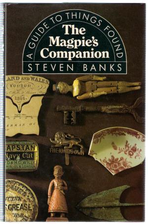 The Magpie's Companion: A Guide to Things Found (Hardcover)