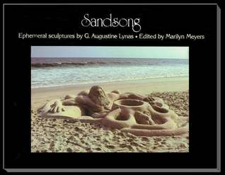 Sandsong: Ephemeral Sculptures by G. Augustine Lynas (Paperback)