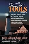 Thought Tools (Volume 1): Fifty Timeless Truths to Uplift and Inspire Thought Tools (Volume 1): Fifty Timeless Truths to Uplift and Inspire