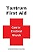 Tantrum First Aid: Care for...
