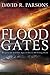 Floodgates: Recognize the End-Time Signs to Survive the Coming Wrath