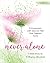 Never Alone - Women's Bible Study Leader Kit by Tiffany Bluhm