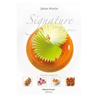 Signature: Entremets & Petits Gateaux