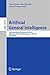 Artificial General Intelligence: 10th International Conference, AGI 2017, Melbourne, VIC, Australia, August 15-18, 2017, Proceedings (Lecture Notes in Computer Science Book 10414)