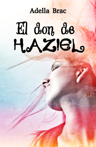 El don de Haziel