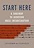Start Here: A Road Map to Reducing Mass Incarceration