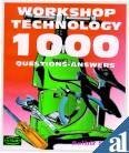 Workshop Technology 1000 Questions-Ans.