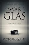 Zwart glas by Victoria Quinn