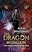 The Dragon Medallion (The Sage's Legacy, #1) by Alexa Whitewolf