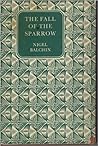 Fall of the Sparrow Fall of the Sparrow