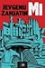 Mi by Yevgeny Zamyatin