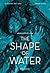 มหัศจรรย์รักต่างภพ (The Shape of Water)