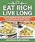 Eat Rich, Live Long: Master...