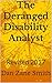 The Deranged Disability Analyst by Dan Zane Smith