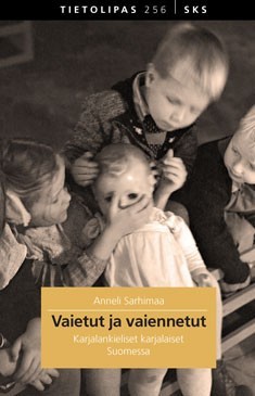 Vaietut ja vaiennetut - Karjalankieliset karjalaiset Suomessa (Paperback)