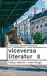 Viceversa 8: Jahrbuch der Schweizer Literaturen »Berlin - mein Ding« (German Edition)