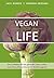Vegan for Life: Der Leitfaden für ein gesundes, fittes Leben und einen pflanzenbasierten Ernährungsstil (German Edition)