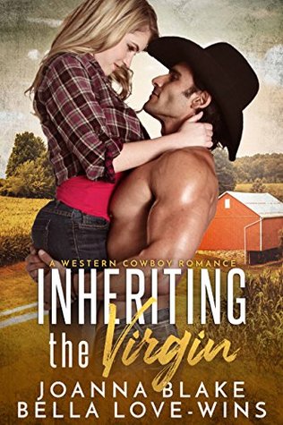 Inheriting the Virgin (Dirty Cowboys, #1)