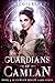 Guardians of Camlan by A.T. Gilbert