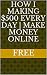 How I Making $500 every day | Make money online by Free