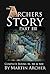Archers Story Part III Complete books XI, XII, and XIII