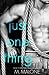 Just One Thing (The Alexanders #6)