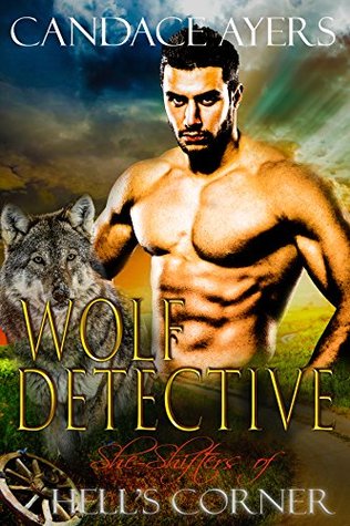 Wolf Detective (She-Shifters of Hell's Corner, #2)
