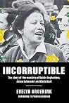 Incorruptible: Th...