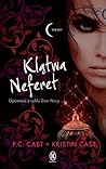 Klątwa Neferet by P.C. Cast