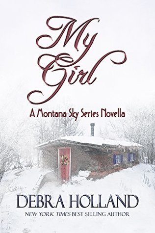 My Girl: A Montana Sky Series Novella (Kindle Edition)