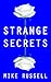 Strange Secrets by Mike Russell
