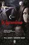Wyzwolona by P.C. Cast