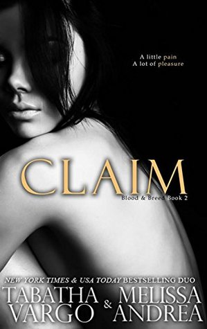 Claim (Blood & Breed, #2)