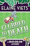 Clubbed to Death
