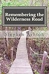 Remembering the Wilderness Road: Stories From the Pioneers of Therapeutic Camping Remembering the Wilderness Road: Stories From the Pioneers of Therapeutic Camping