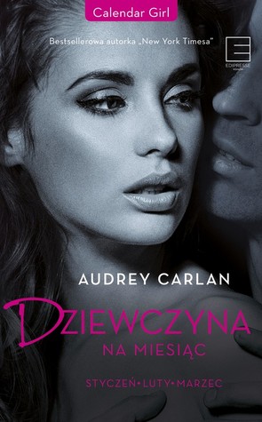 Dziewczyna na miesiąc. Styczeń - luty - marzec
