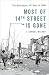 Most of 14th Street Is Gone: The Washington, DC Riots of 1968
