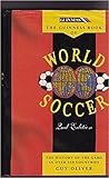 The Guinness Book of World Soccer: The History of the Game in Over 150 Countries