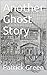 Another Ghost Story
