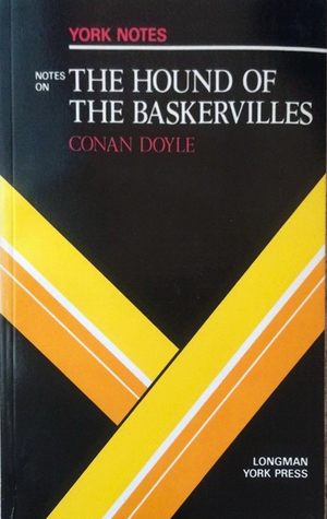 York Notes on The Hound Of The Baskervilles by Sir Arthur Conan Doyle (Paperback)